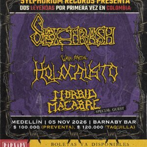 Medellín: SEXTRASH / HOLOCAUSTO / MORBID MACABRE Jueves 05 Nov 2026